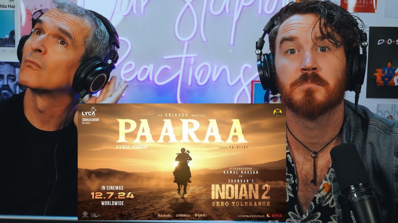 Лирическое видео Paaraa | РЕАКЦИЯ!! | Индийский 2 | Камаль Хаасан | Шанкар | Анирудх | РЕАКЦИЯ!!!