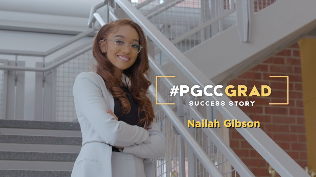 Nailah Gibson: 2022 PGCC Grad Success Story