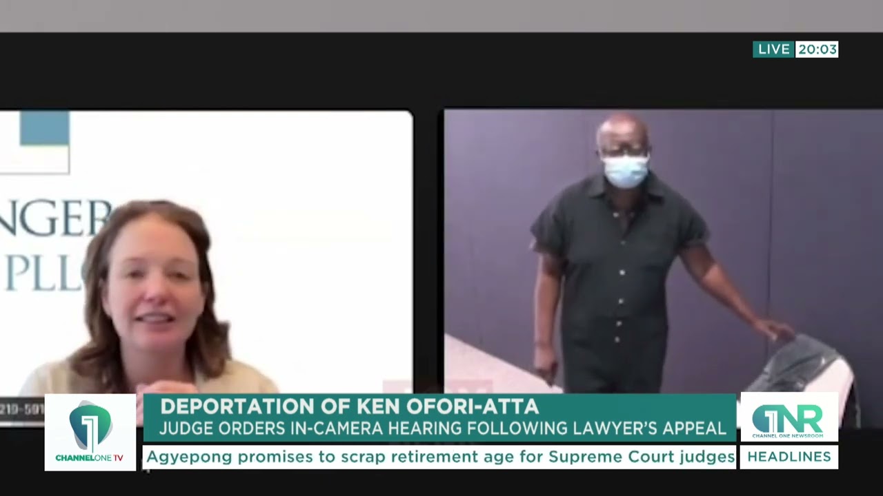 Ken Ofori-Atta Deportation Case: Judge Calls for In-Camera Hearing