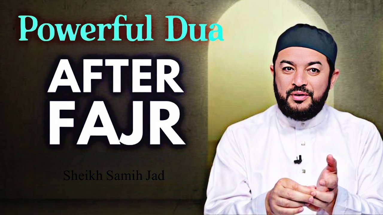 Allah Fulfills Your Wishes By Reciting Powerful Dua After Fajar | Samih Jad Shorts