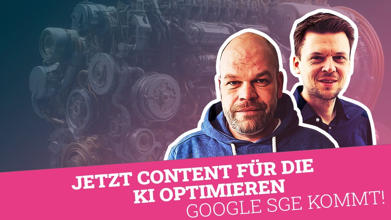 Generative Engine Optimization (GEO) & Google SGE - JETZT Content optimieren |@podcast-2-n Folge 33