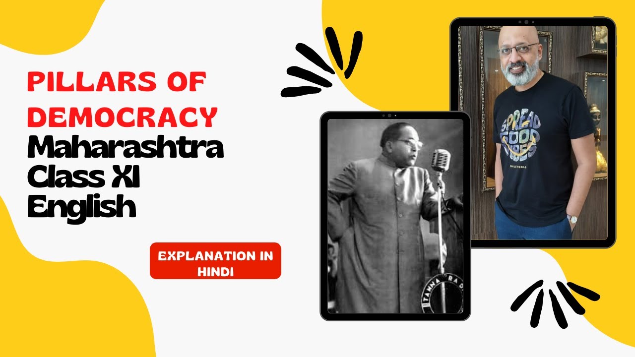 Pillars of Democracy | Chapter Explanation in Hindi & English | Maharashtra 11th Class English | SWS
