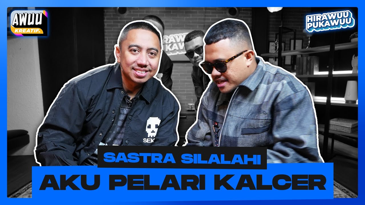 Sastra S-port Sang Pelari Kalcer | HIRAWUU PUKAWUU EPS 30 w/ Sastra Silalahi