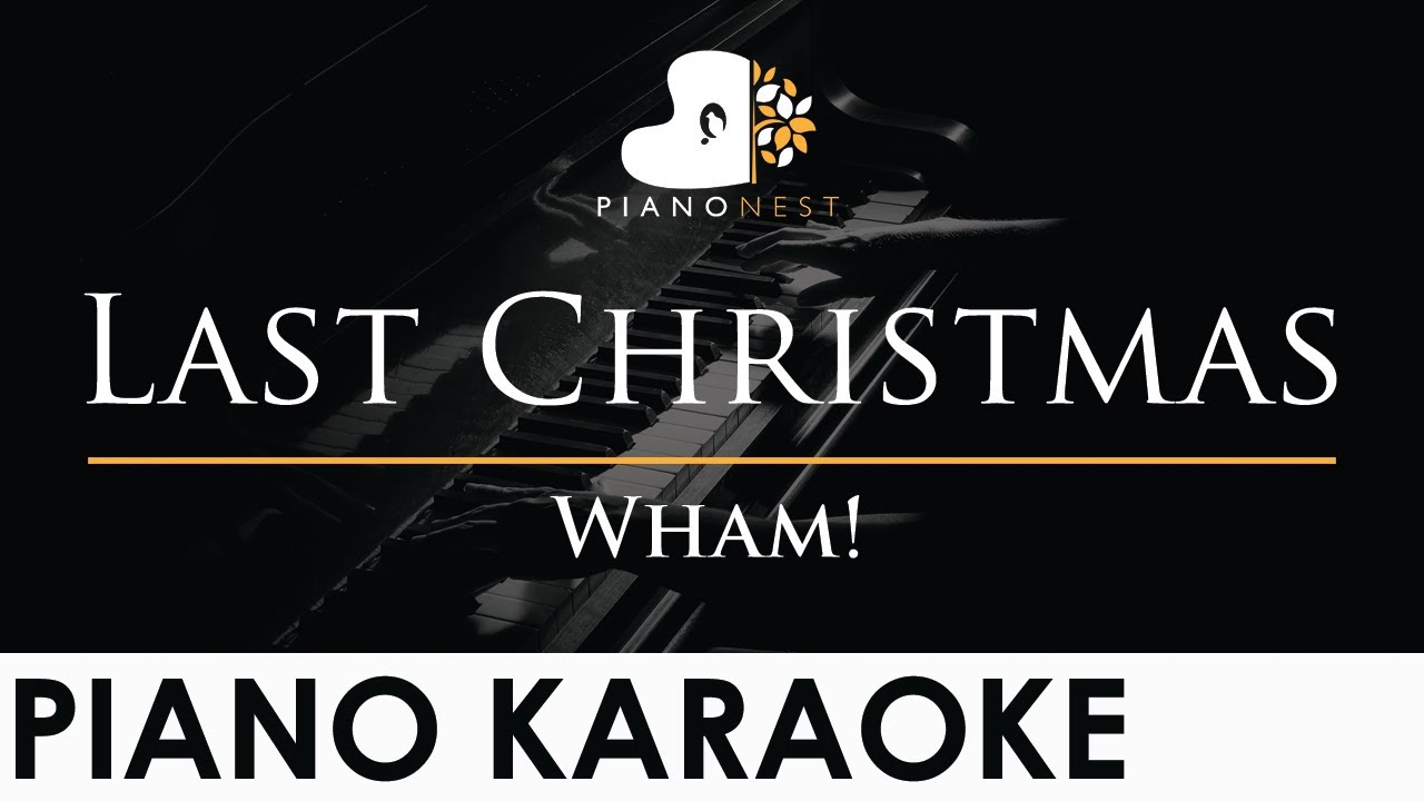Wham - Last Christmas - Piano Karaoke Instrumental Cover with Lyrics