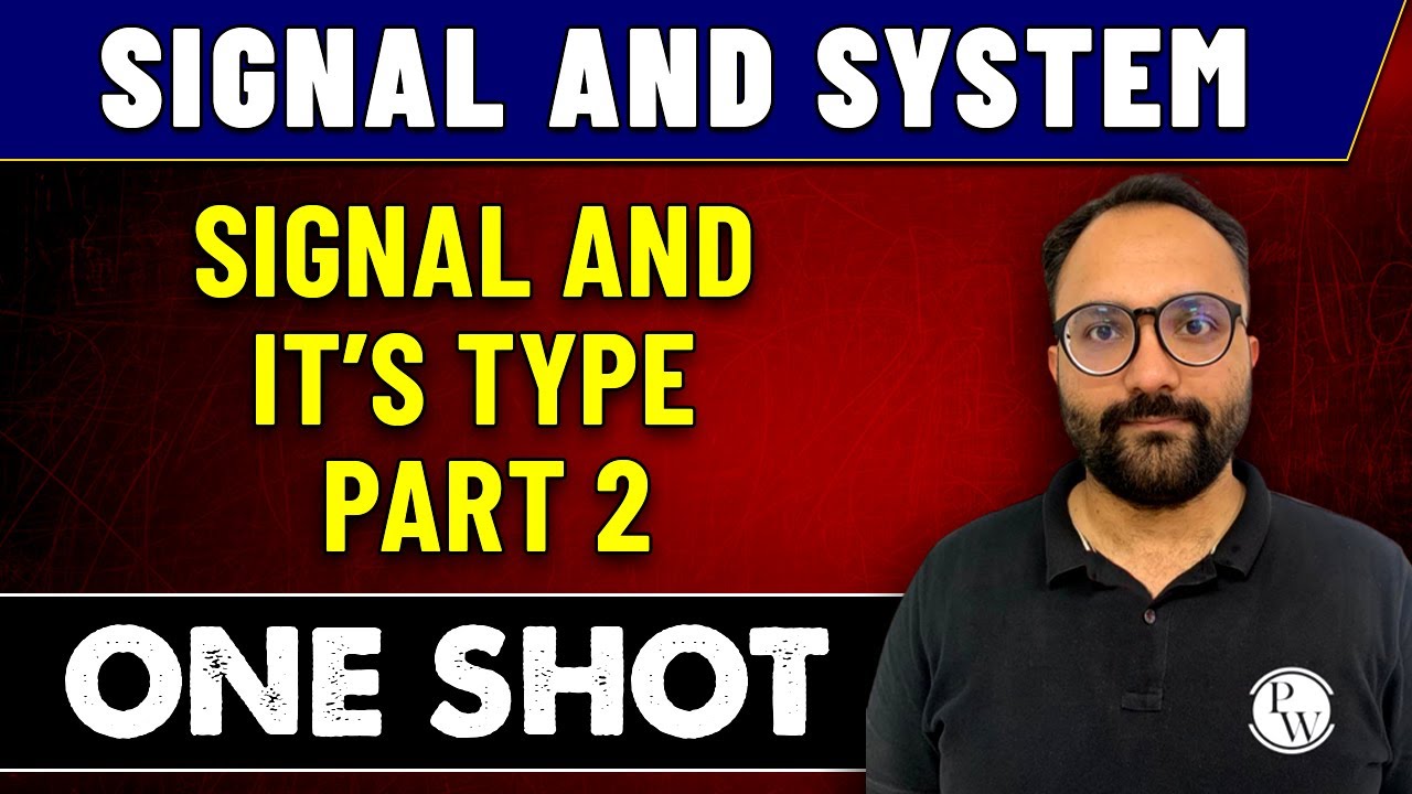 Signal and System | Signals and Its Type Part - 2 in One Shot | GATE 2023