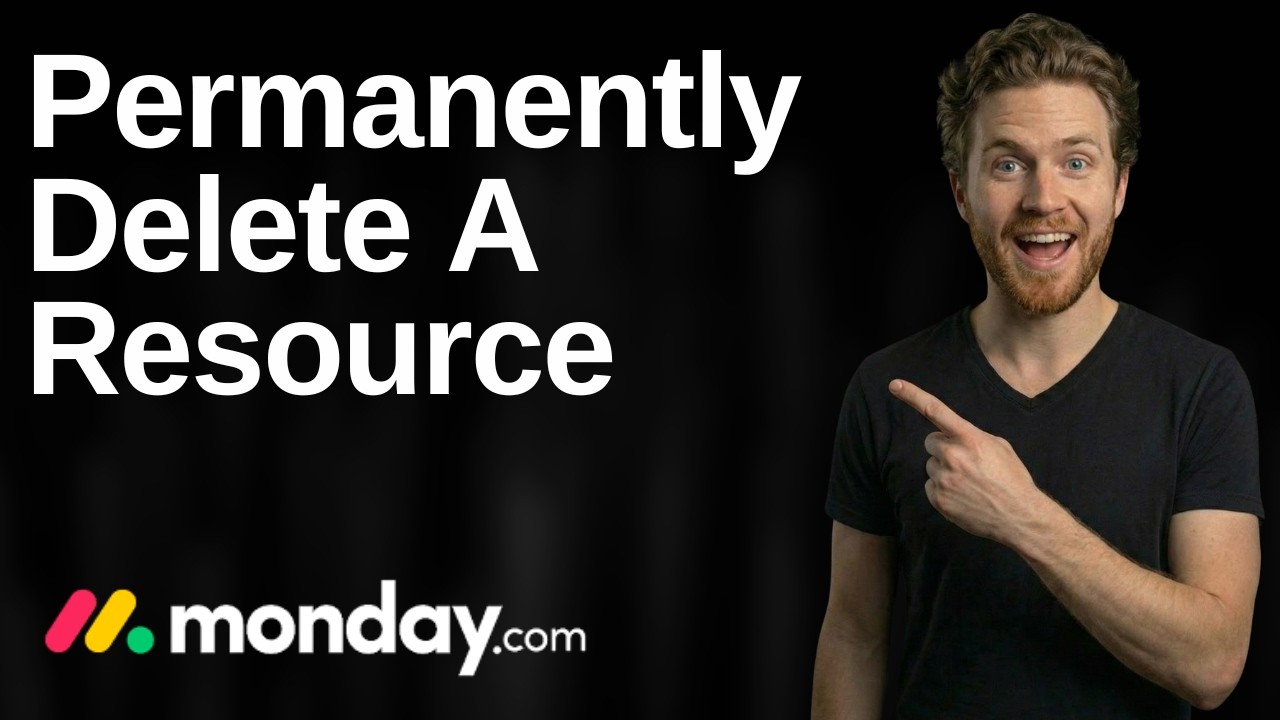 How To Permanently Delete A Resource In Monday.com (2026 Easy Guide)