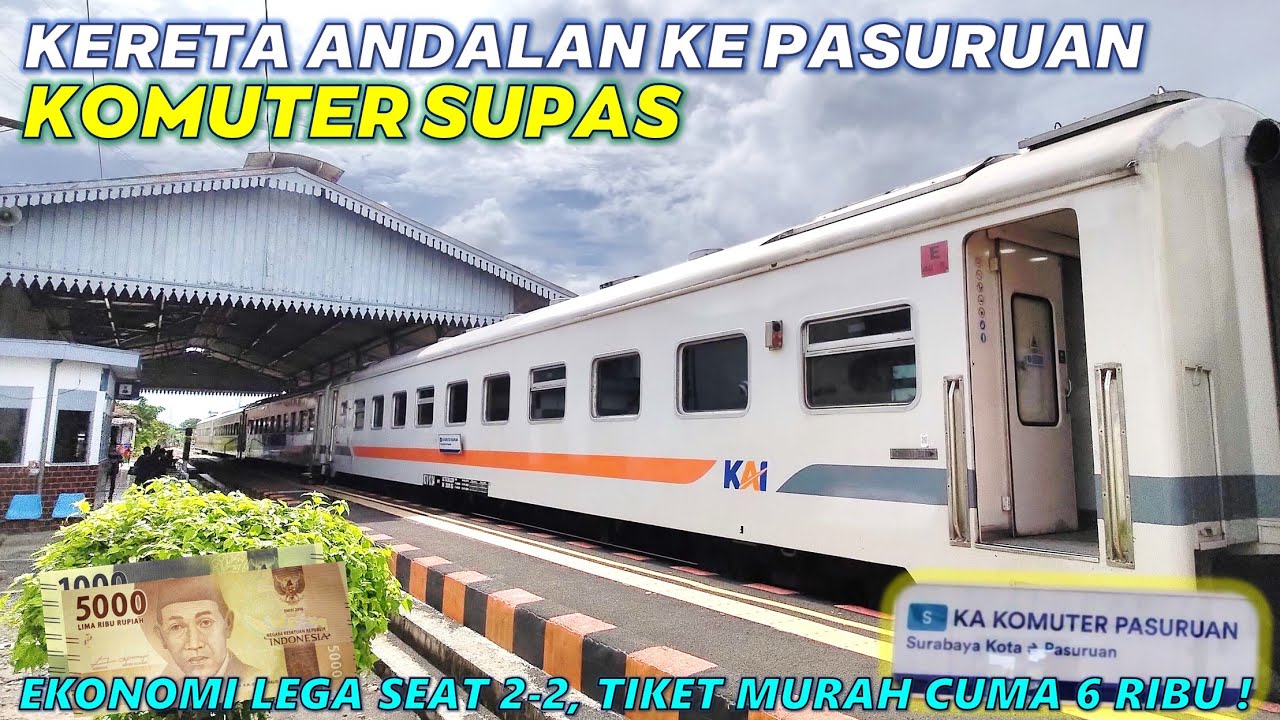 KERETA TERMURAH KE KOTA PASURUAN !! Naik KA Komuter Supas Surabaya Pasuruan, Tiket Murah Cuma 6 Ribu
