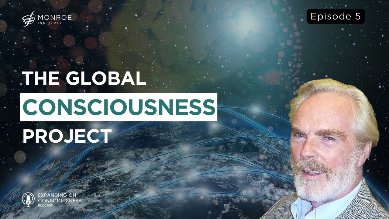 Power of Group Consciousness | The Global Consciousness Project with Roger Nelson, PhD | EOC Ep.5