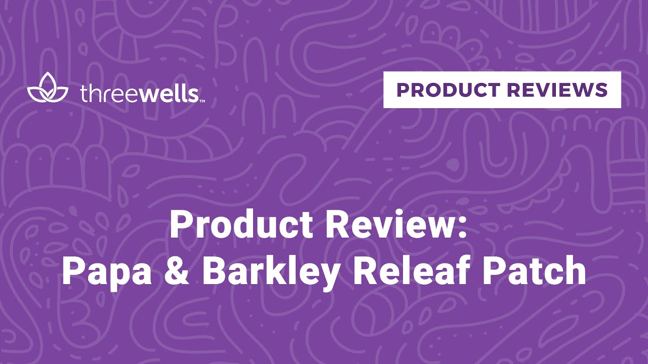 Product Review: Papa & Barkley Releaf Patch