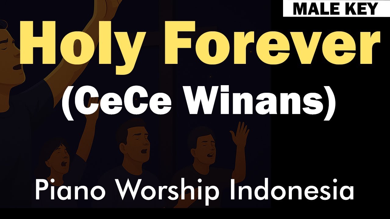 CeCe Winans - Holy Forever (Karaoke Piano Higher Key) Nada Pria