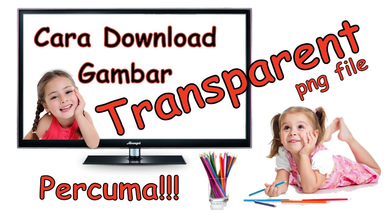 Tutorial - Cara download gambar Transparent png file PERCUMA