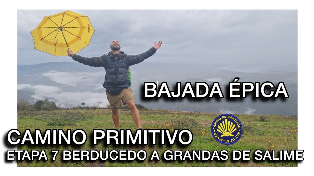 GUÍA: Camino Primitivo (Etapa 7) | La BRUTAL bajada a Grandas de Salime