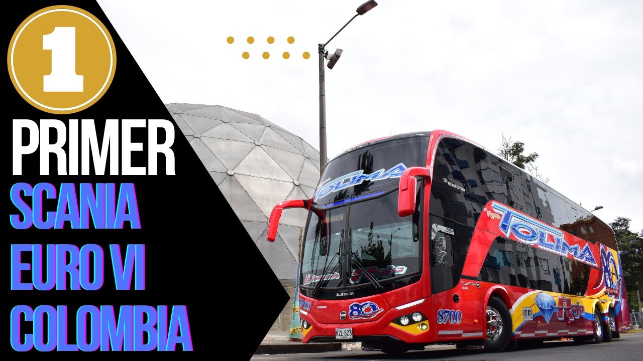 PRIMER BUS DE 2 PISOS Scania EURO VI en Colombia!!!  Busscar Busstar de Rápido Tolima 8700