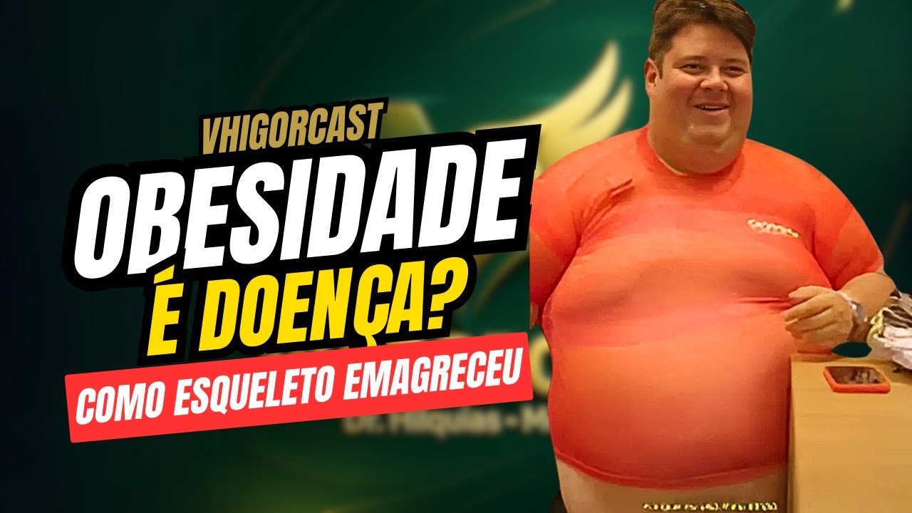 Obesidade mata? Como ESQUELETO conseguiu uma virada de chave!