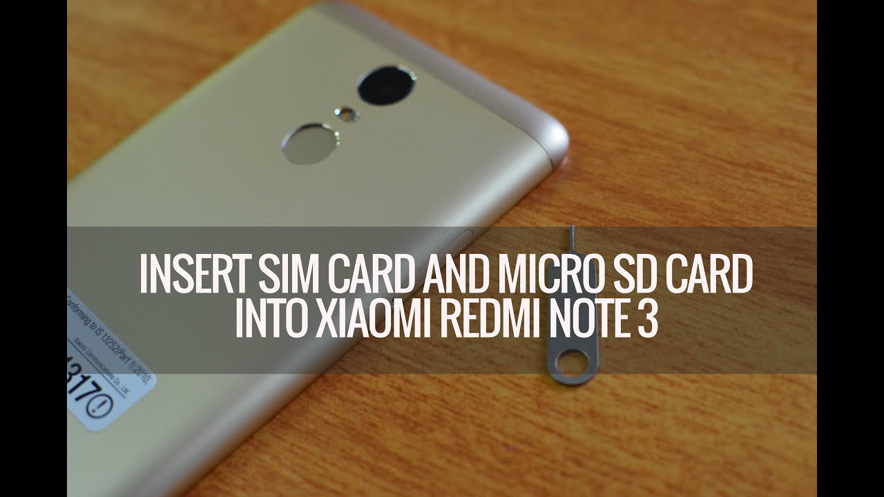 How to Insert SIM card and micro SD card into Xiaomi Redmi Note 3
