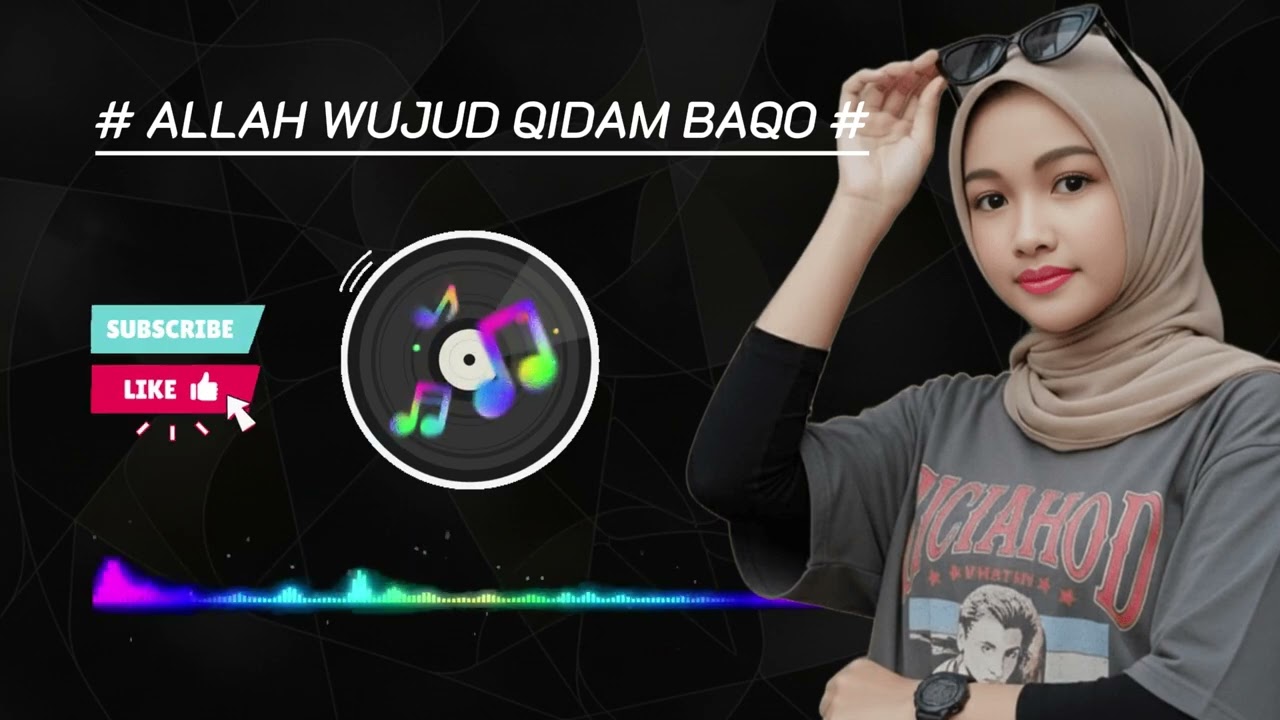 ALLAH WUJUD QIDAM BAQO | Ameera