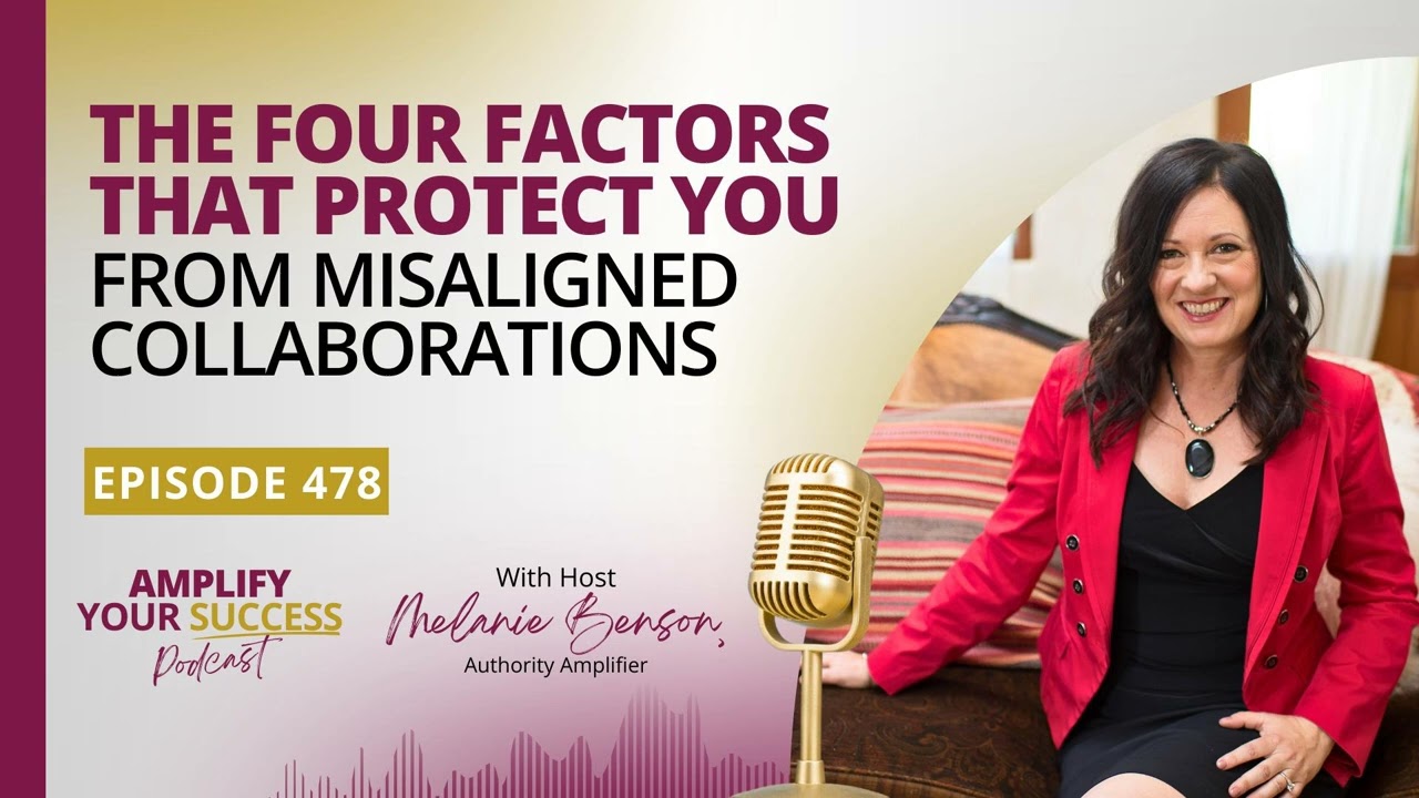 Episode 478: The Four Factors That Protect You From Misaligned Collaborations