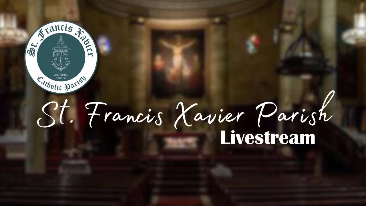 Holy Mass at St. Francis Xavier