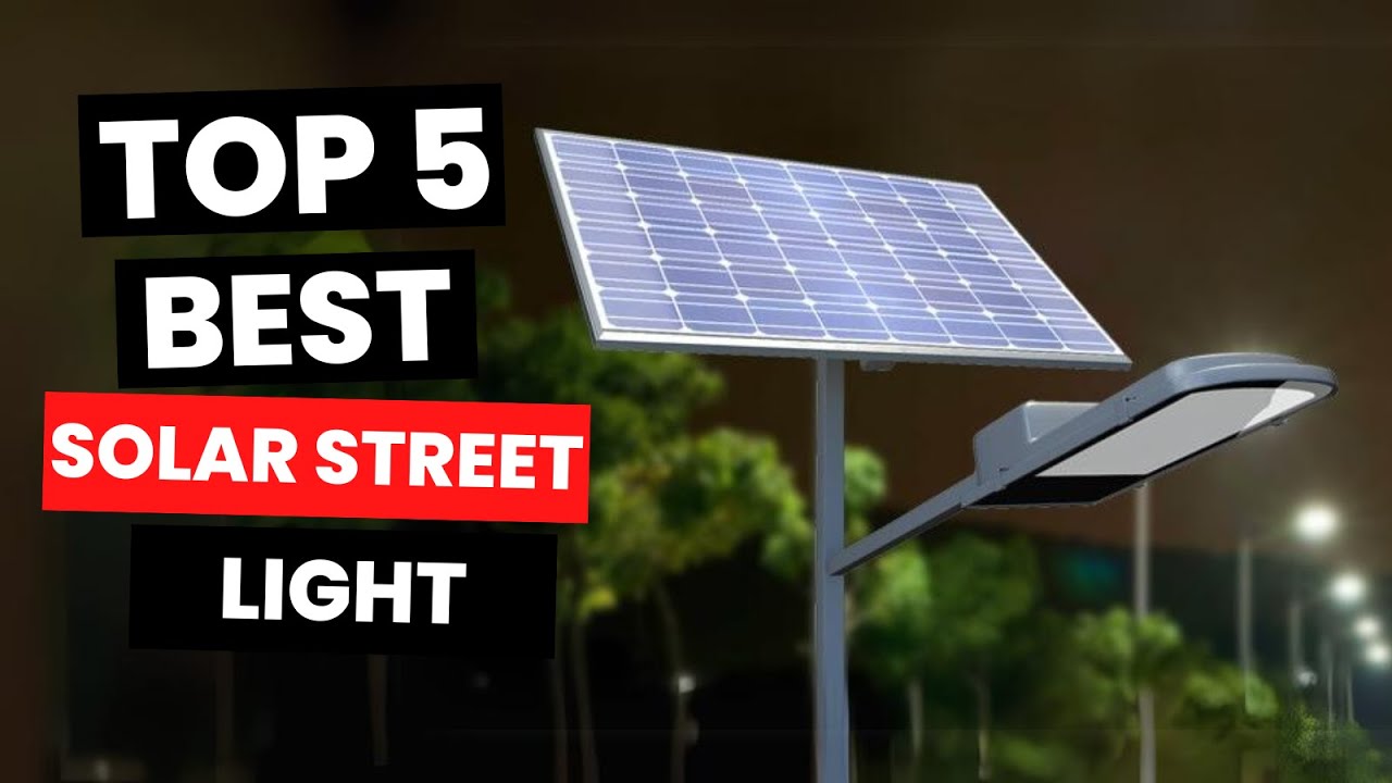Top 5: Best Solar Street Light (2025)