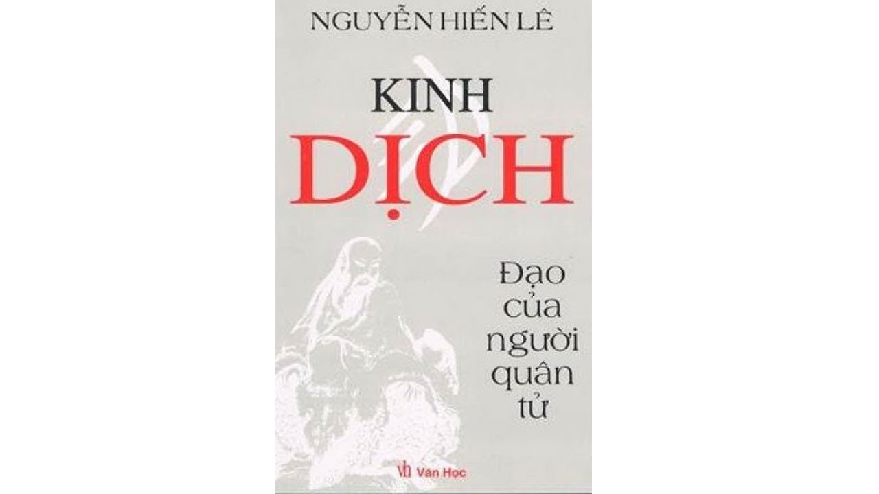 Kinh Dịch - Đạo Của Người Quân Tử - Nguyễn Hiến Lê | P.1| Sách Nói