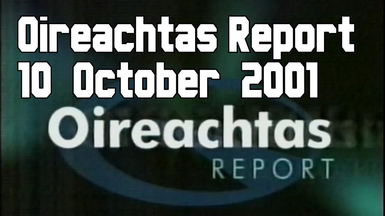Oireachtas Report - 10 October 2001 (Partial)