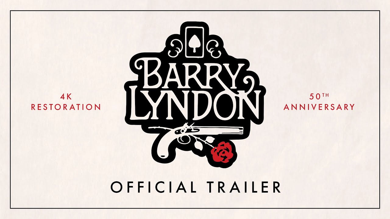 Barry Lyndon: 50th Anniversary 4K Restoration | Official Trailer | Park Circus &ndash; In Cinemas 18 July