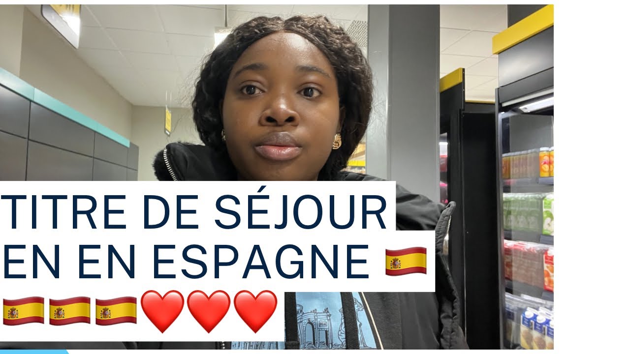 Titre de séjour en Espagne 🇪🇸❤️