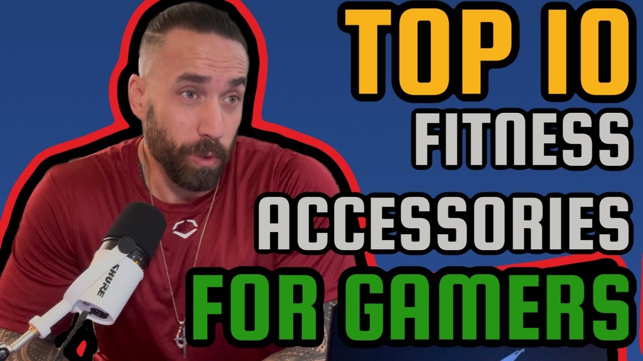 Top 10 Fitness Accessories for Gamers (Backed by Science!)