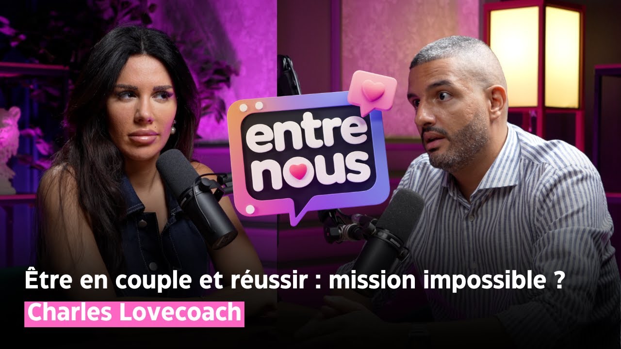 ÊTRE EN COUPLE ET RÉUSSIR : MISSION IMPOSSIBLE ? 👩‍❤️‍👩  / Charles lovecoach