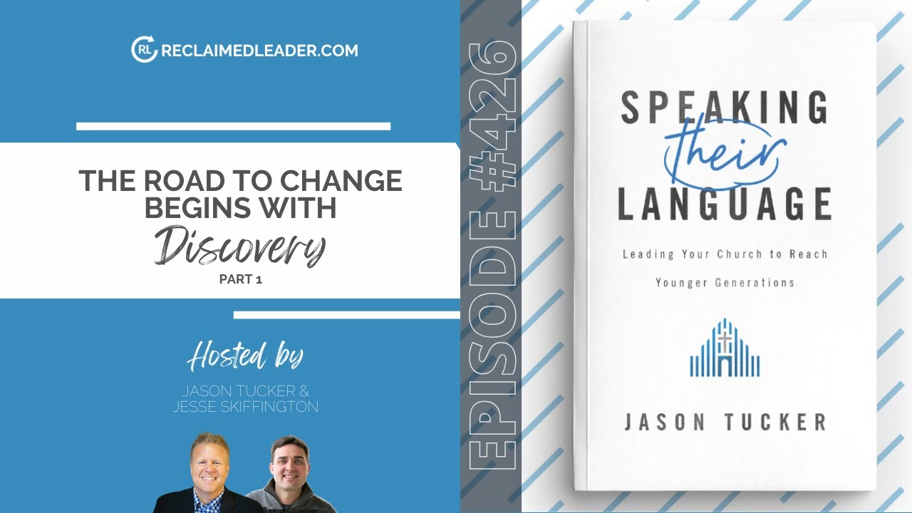 RL 426: The Road to Change Begins with Discovery (Part 1)