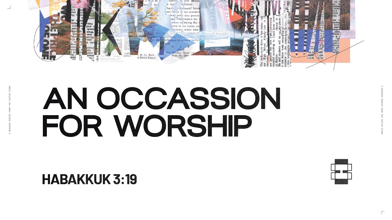 Habakkuk: An Occasion for Worship