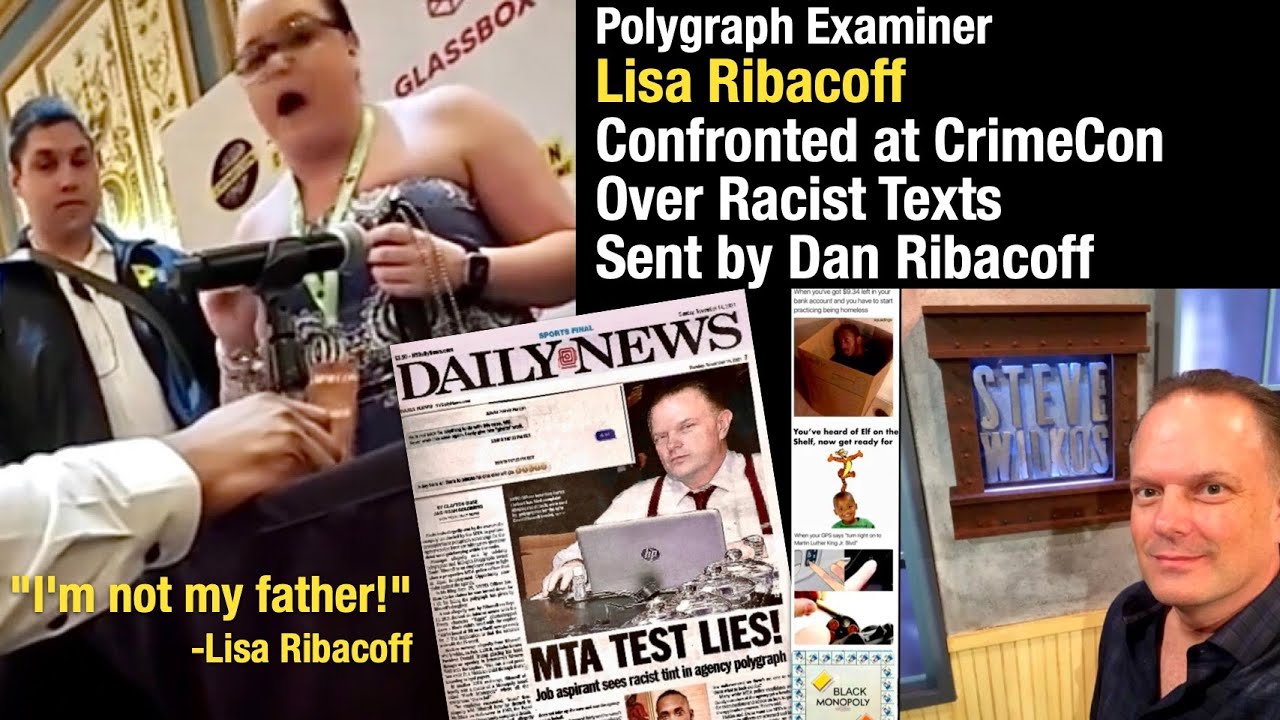 Lisa Ribacoff Confronted Over Racist Texts from Dan Ribacoff, Polygrapher at Steve Wilkos & IIGPI