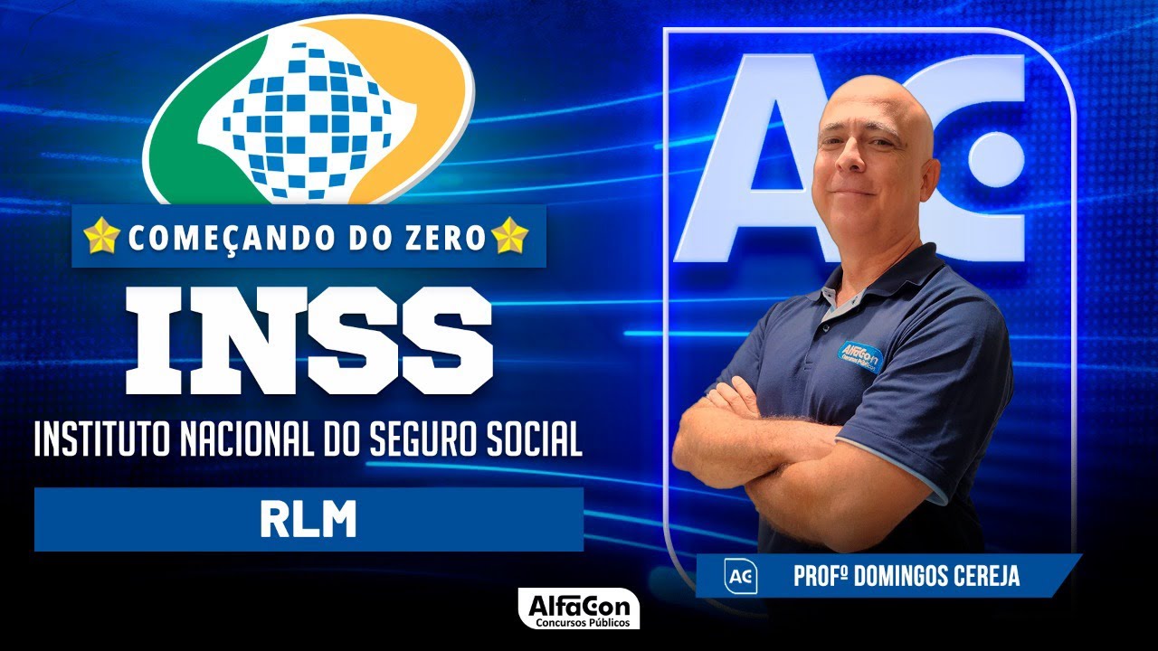 Concurso INSS 2024 - Aula de RLM - Começando do Zero - AlfaCon