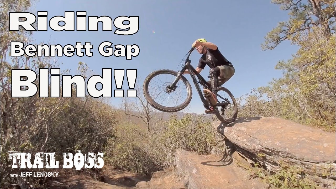 RIDING BENNETT GAP BLIND!! | Did he clean it??