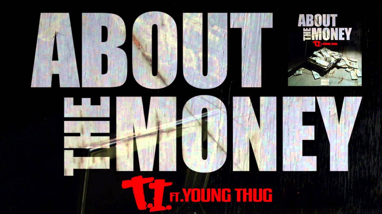 T.I. ft. Young Thug 