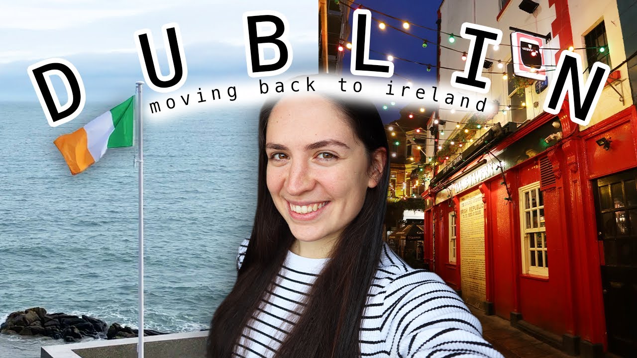 MOVING TO IRELAND 🇮🇪 (american living in dublin)