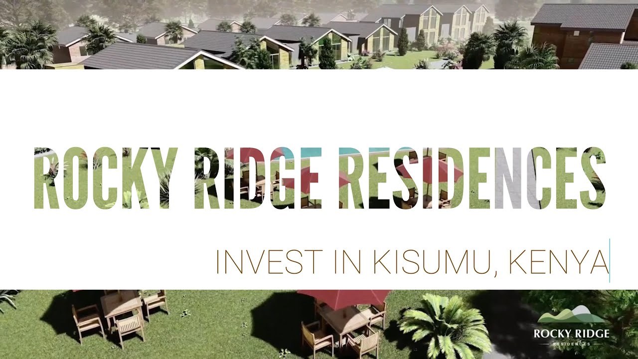 Looking To Invest In Real Estate? Rocky Ridge Residences provides that opportunity in Kisumu, Kenya