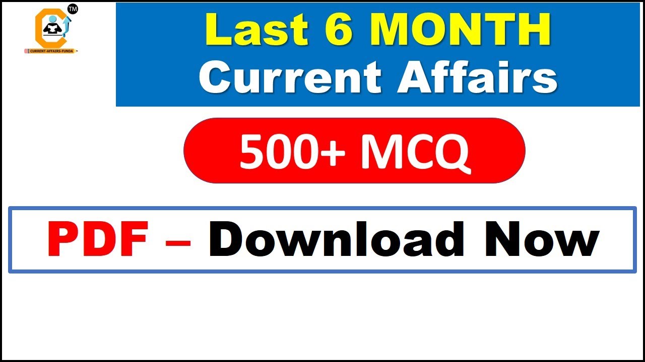 500 Best Current Affairs MCQ PDF ( July to Jan 2021) - Download Now