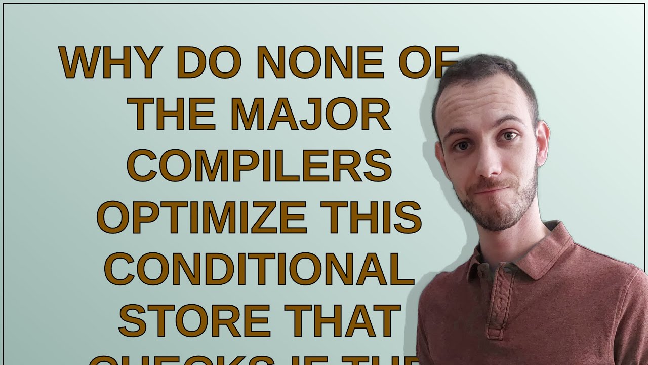 Why do none of the major compilers optimize this conditional store that checks if the value is al...