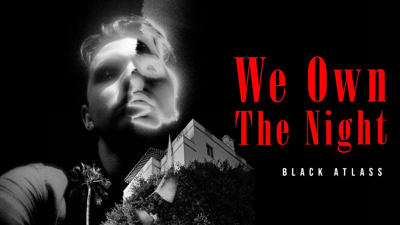 Black Atlass - We Own The Night (Subtitulos en español)