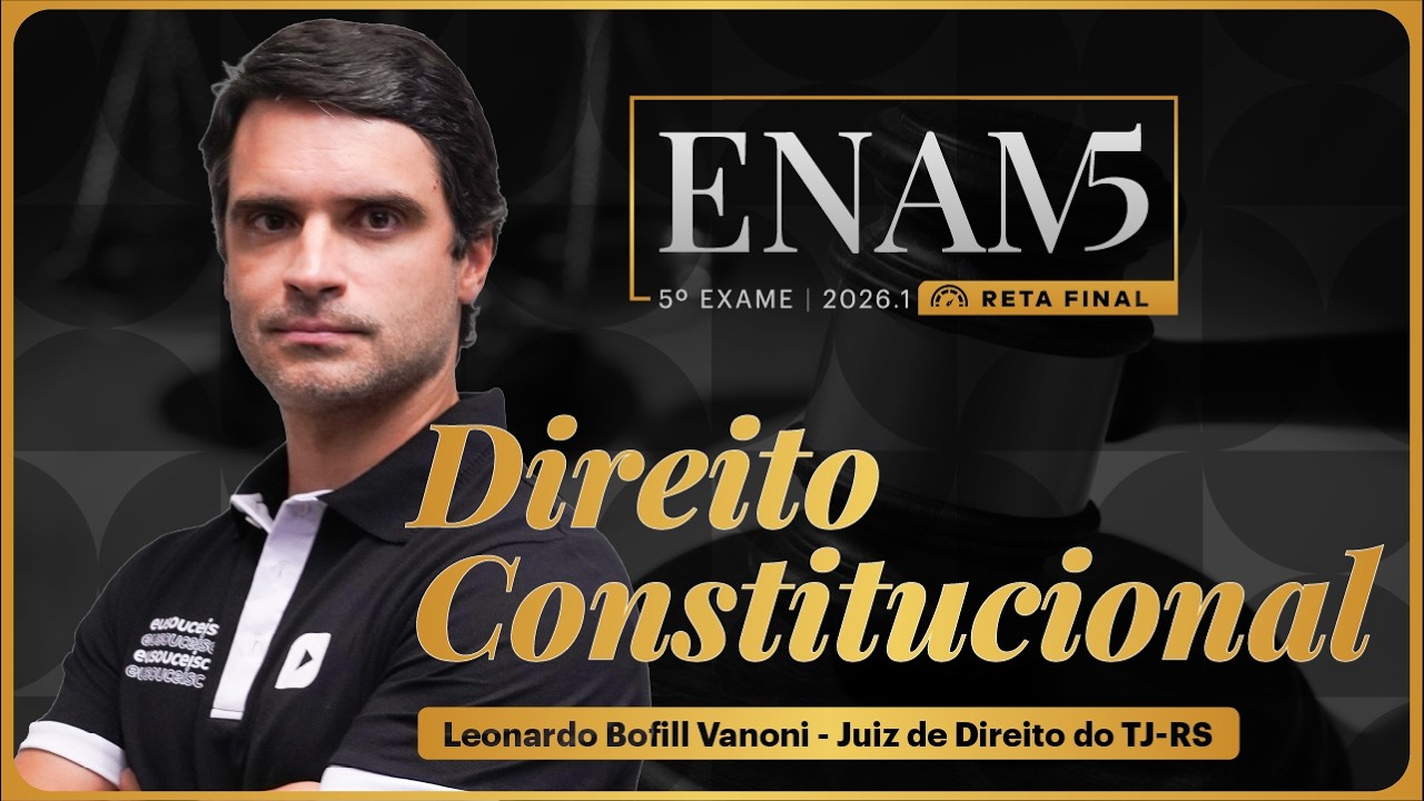 ENAM 5º Exame | Reta final| Resolução de Questões Direito Constitucional