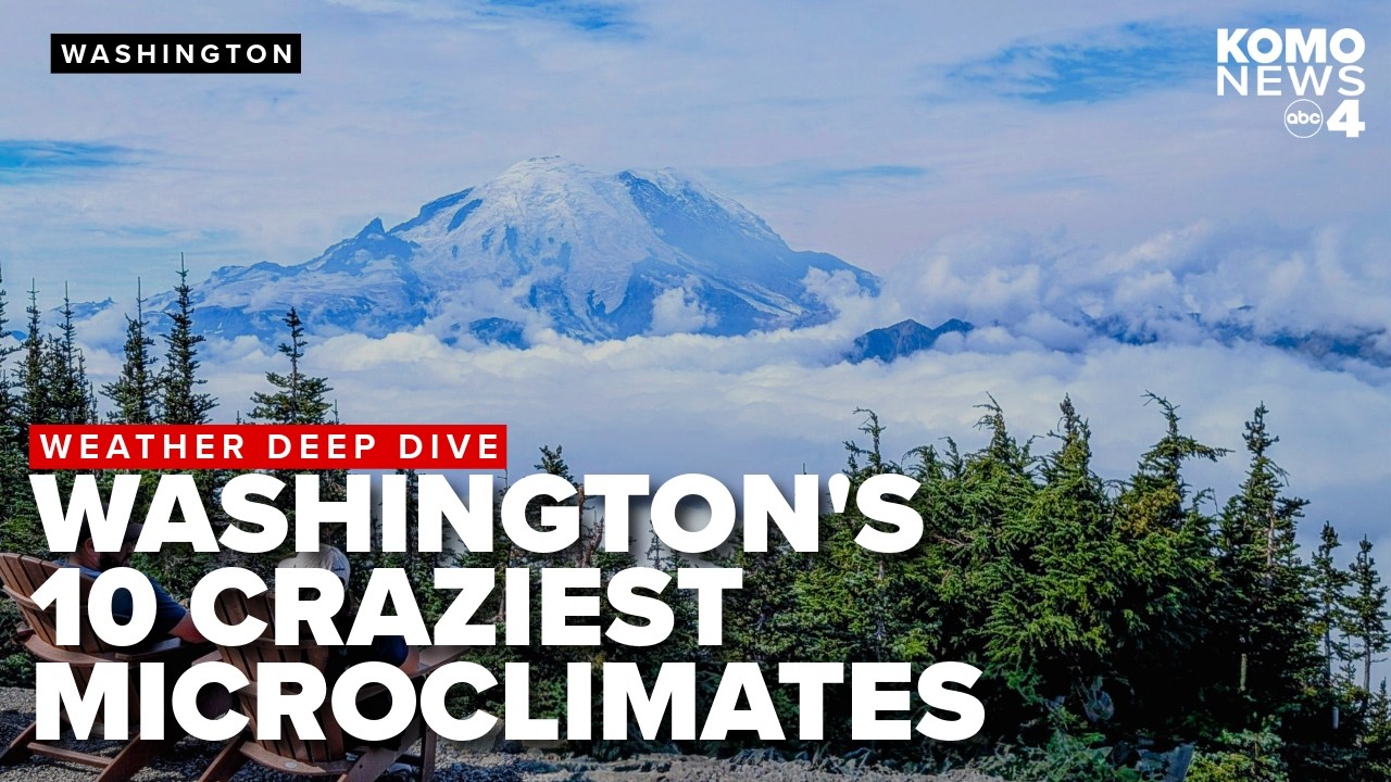 Ranking Washington’s most extreme microclimates | Snow, heat, rain & more