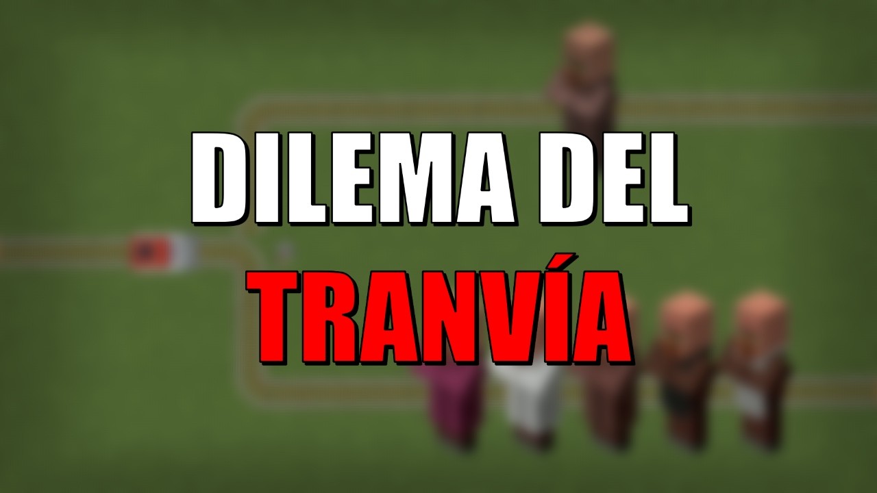 El dilema del tranvía y test de filosofía / Minecraft