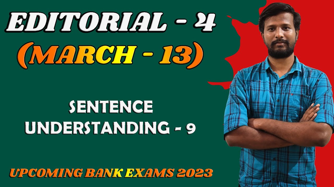 EDITORIAL - 4 | MARCH 13 | SENTENCE UNDERSTANDING - 9 | ENGLISH SESSION | MR. ABITH