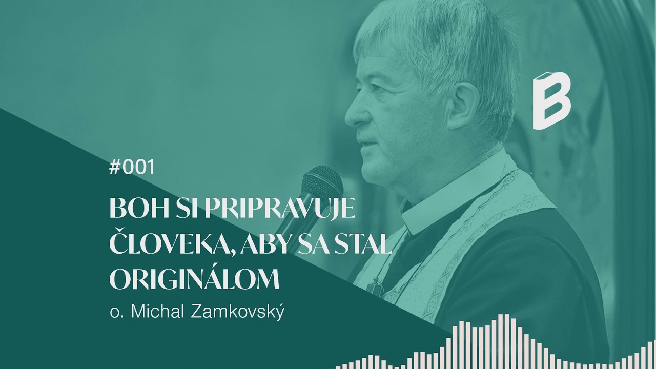 O. Michal Zamkovský: Boh si pripravuje človeka, aby sa stal originálom (Scribendi podcast #001)