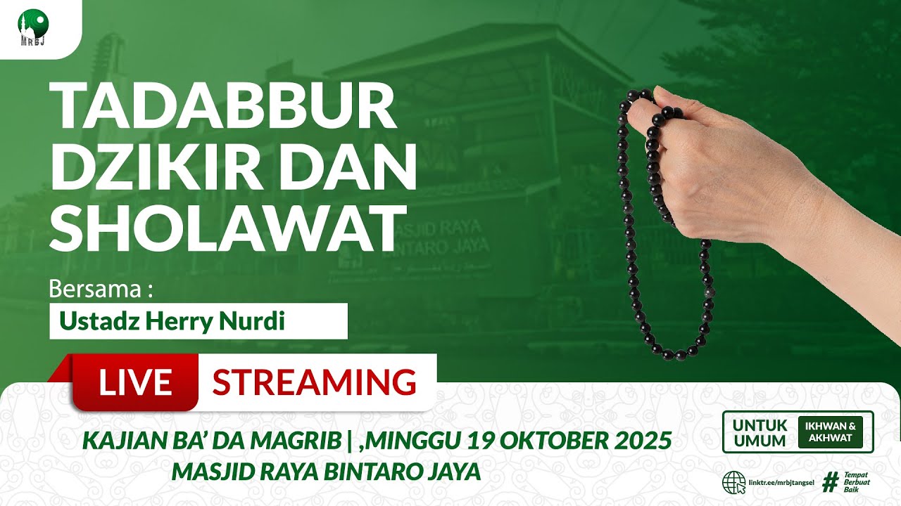 🔴[LIVE] Tadabbur Dzikir dan Sholawat | Ustadz Herry Nurdi&nbsp;|&nbsp;MRBJ