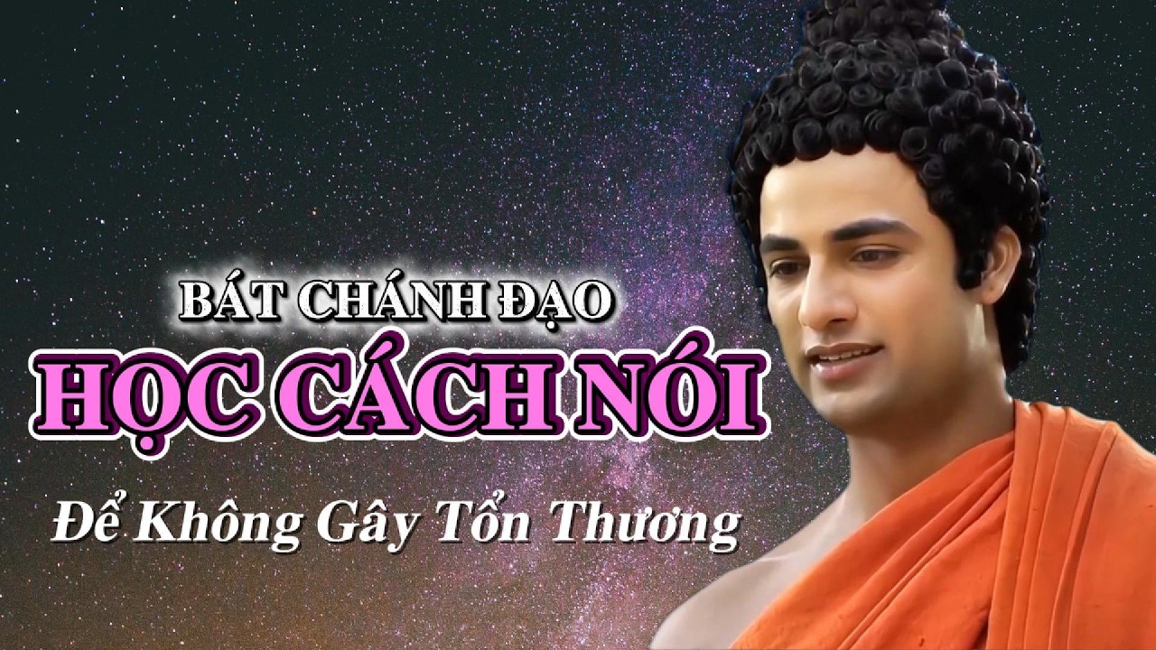BÁT CHÁNH ĐẠO LÀ GÌ? – 8 Con Đường Dẫn Đến Tự Do