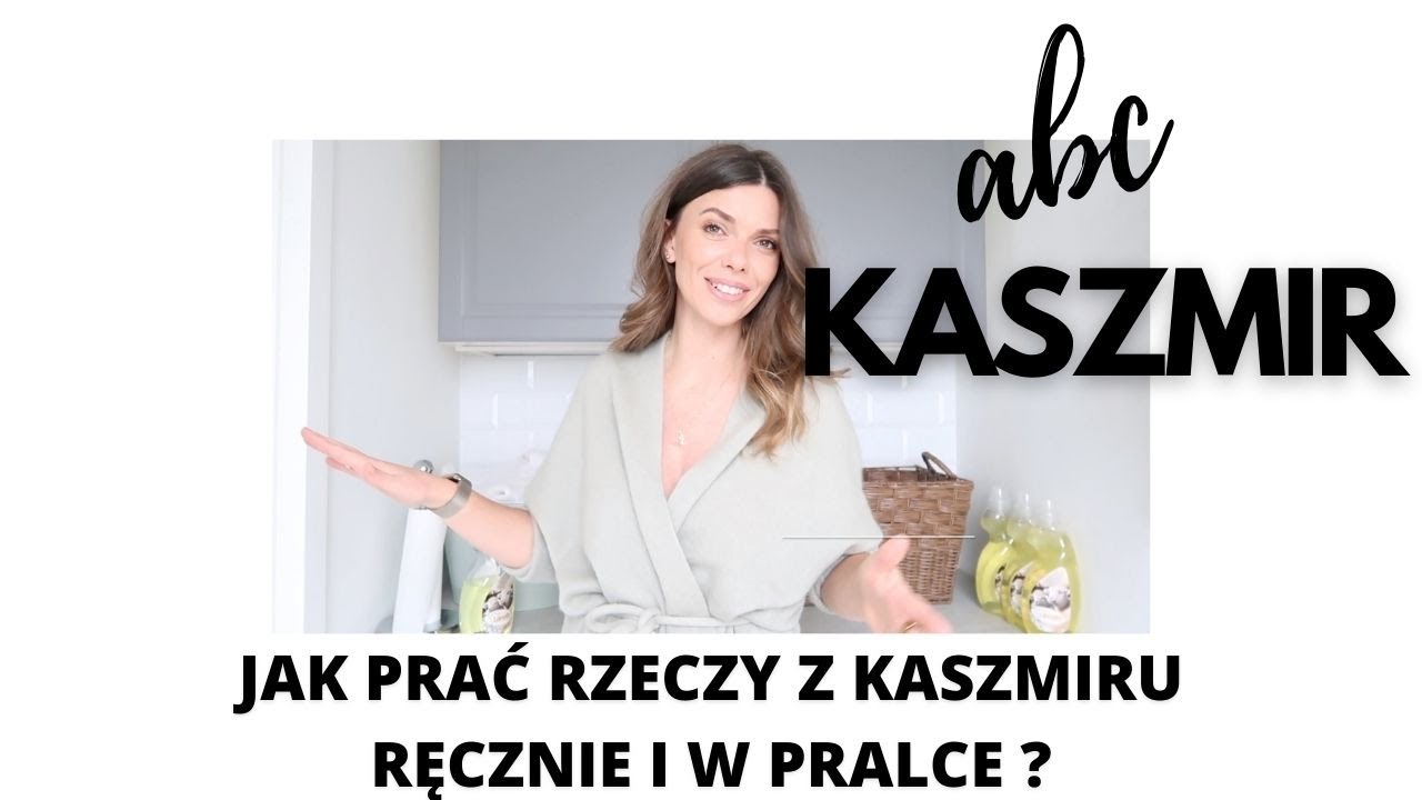KASZMIR ABC | CZY MOŻNA PRAĆ KASZMIR W PRALCE ? | JAK PRAĆ RZECZY Z KASZMIRU? | PORADNIK