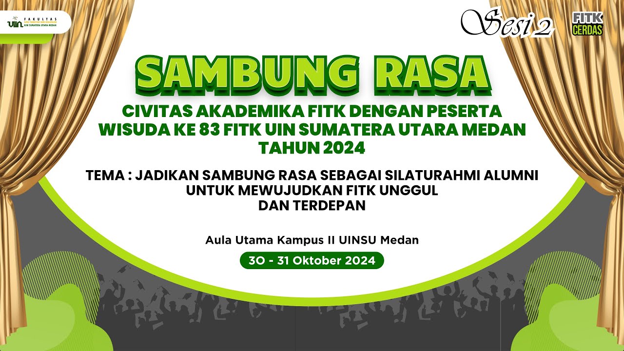 Sambung Rasa Civitas Akademika FITK Dengan peserta Wisuda ke 83 FITK UIN Sumatera Utara Medan -Sesi2