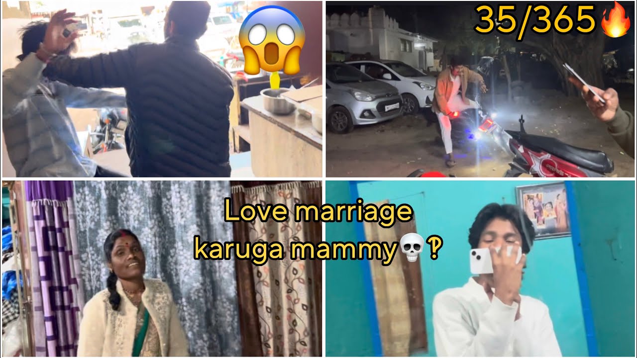 Love Marriage Karunga Mummy? 😱 | Fight, Drama & Night Masti | Day 35/365 🔥